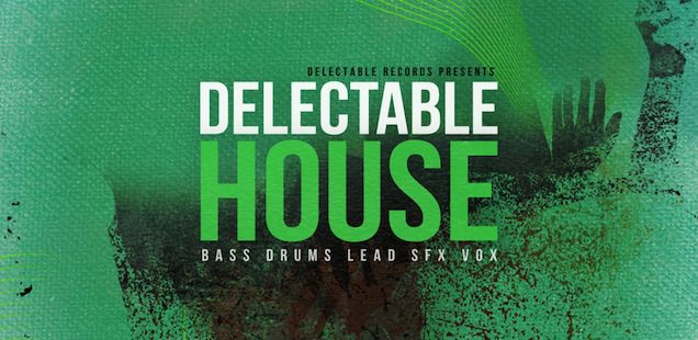 Delectable House Sample Library – Free Samples